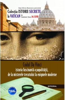 Codul Da Vinci: istoria fascinantă a papalității, de la misterele trecutului la enigmele moderne - Vladimir Duca